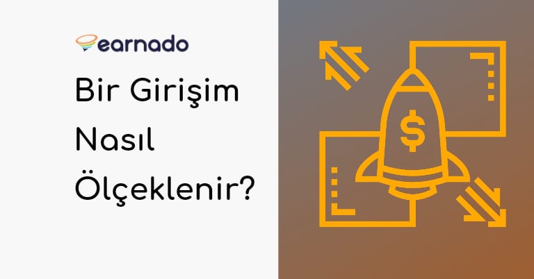 Ölçeklenebilirlik Nedir? Bir Girişim Nasıl Ölçeklenir?