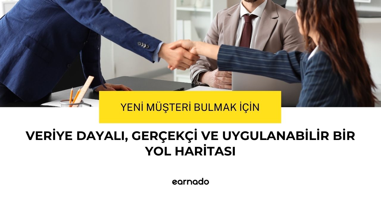 Müşteri Kazanma Yöntemleri 2026 Sürdürülebilir Büyüme Rehberi