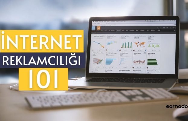 İnternet Reklamcılığı Nedir? Türleri ve Adım Adım Başlangıç Rehberi